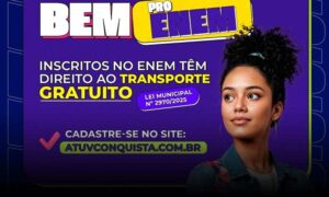 Prefeitura de Conquista e Atuv liberam cadastro para gratuidade de transporte aos estudantes nos dias do Enem